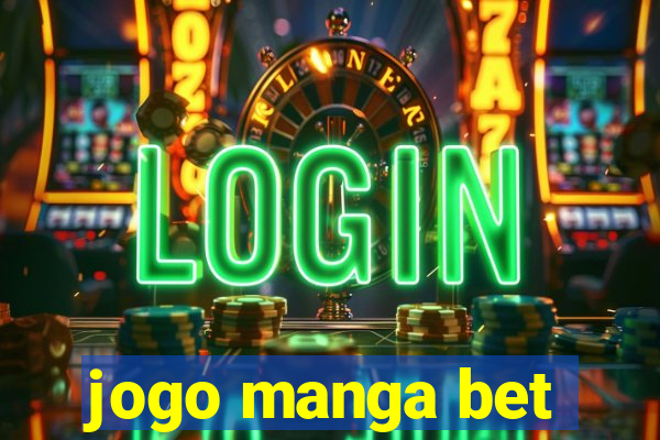 jogo manga bet